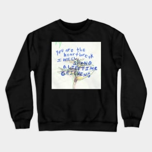 lifetime grieving Crewneck Sweatshirt